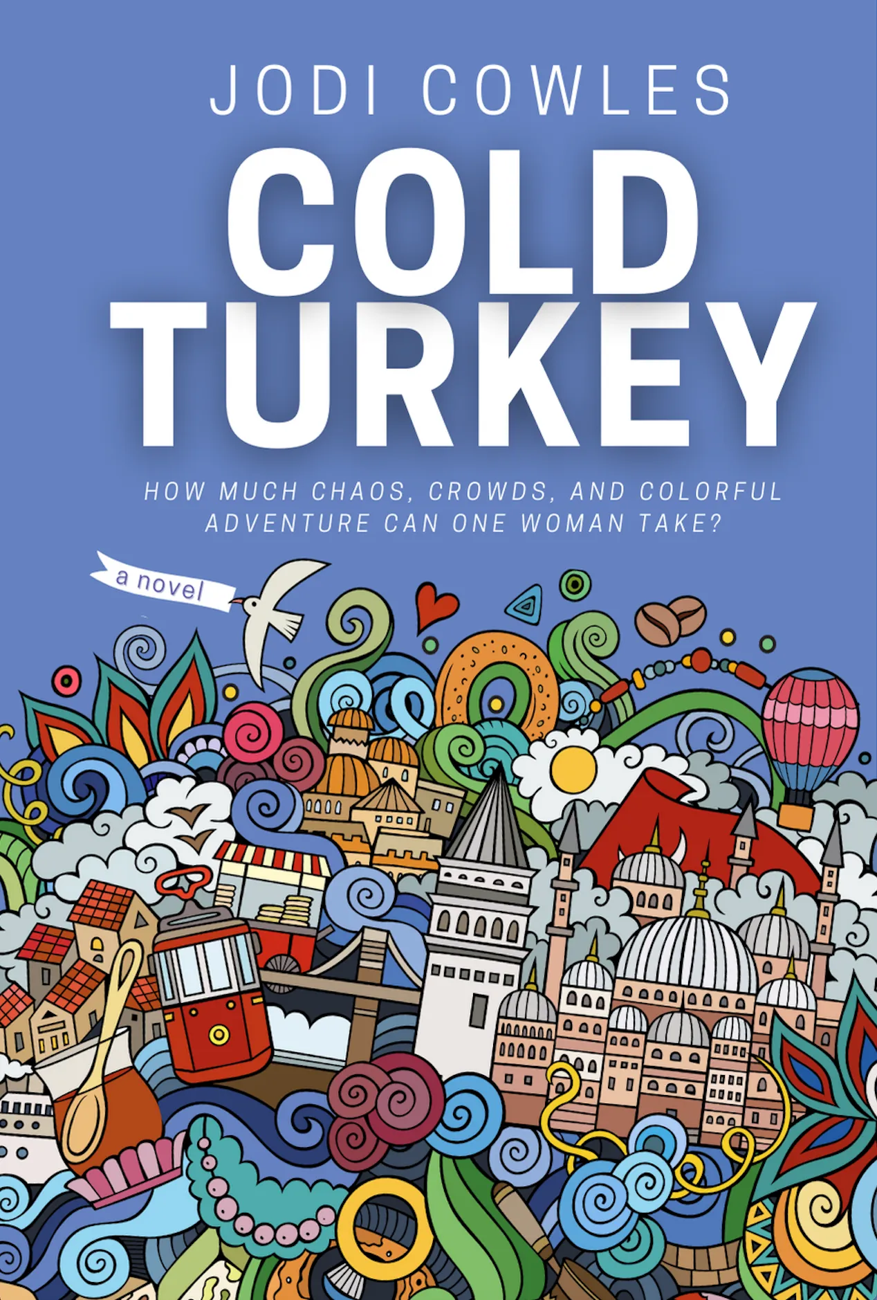 Cold Turkey by Jodi Cowles