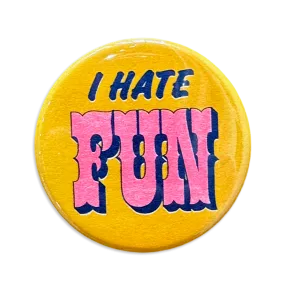 I Hate Fun Button